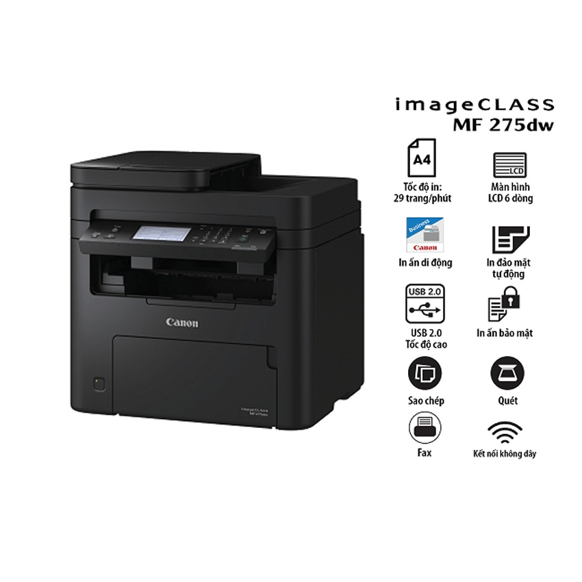 Máy in laser đen trắng Canon MF275dw (A4/A5/ In/ Copy/ Scan/ Fax/ Đảo mặt/ USB/ LAN/ WIFI)