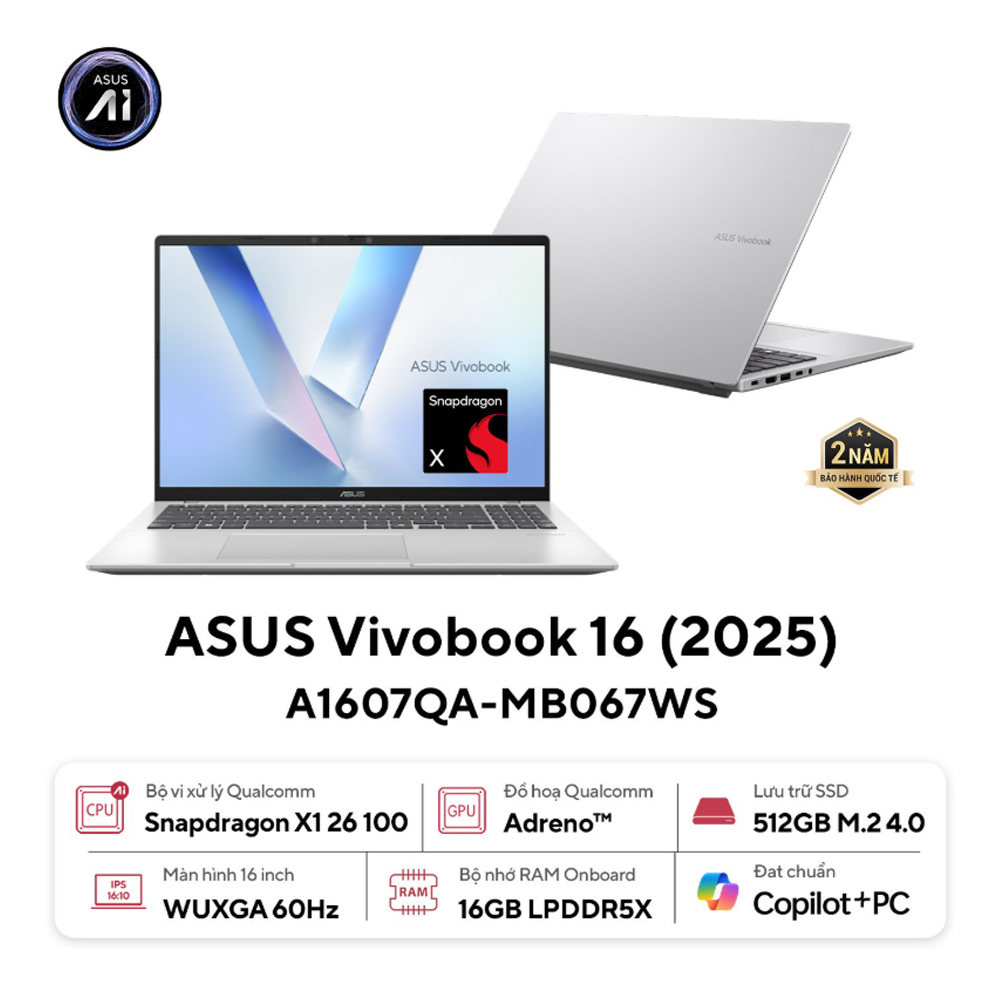 Laptop Asus Vivobook 16 A1607QA-MB067WS (Snapdragon X X1 26 100/ 16GB/ 512GB SSD/ 16 inch WUXGA/ Win 11/ Office/ Silver)