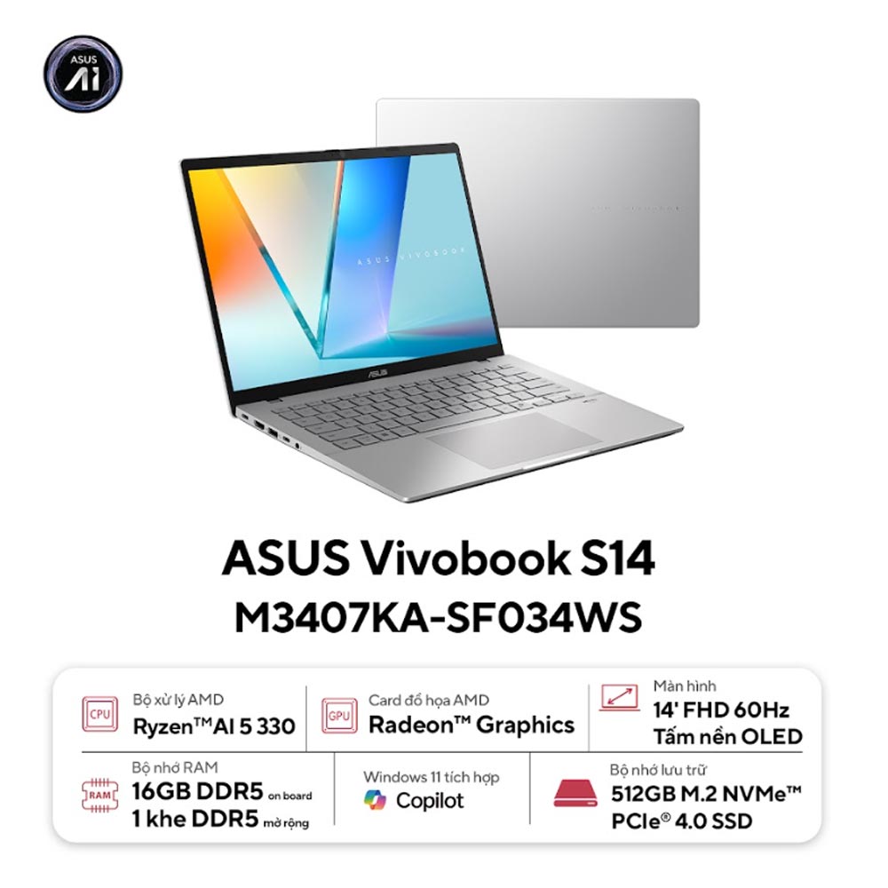 Laptop Asus Vivobook S14 M3407KA-SF034WS (AI 5 330/ 16GB/ 512GB SSD/ 14 inch WUXGA/ 60HZ/ Win 11/ Office/ Silver/ Vỏ nhôm)